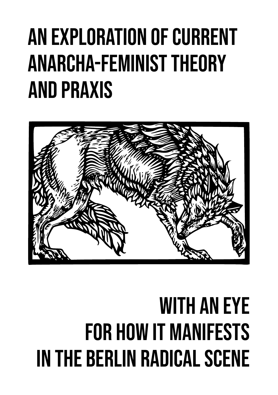 An Exploration of Current Anarcha-Feminist Theory and Praxis