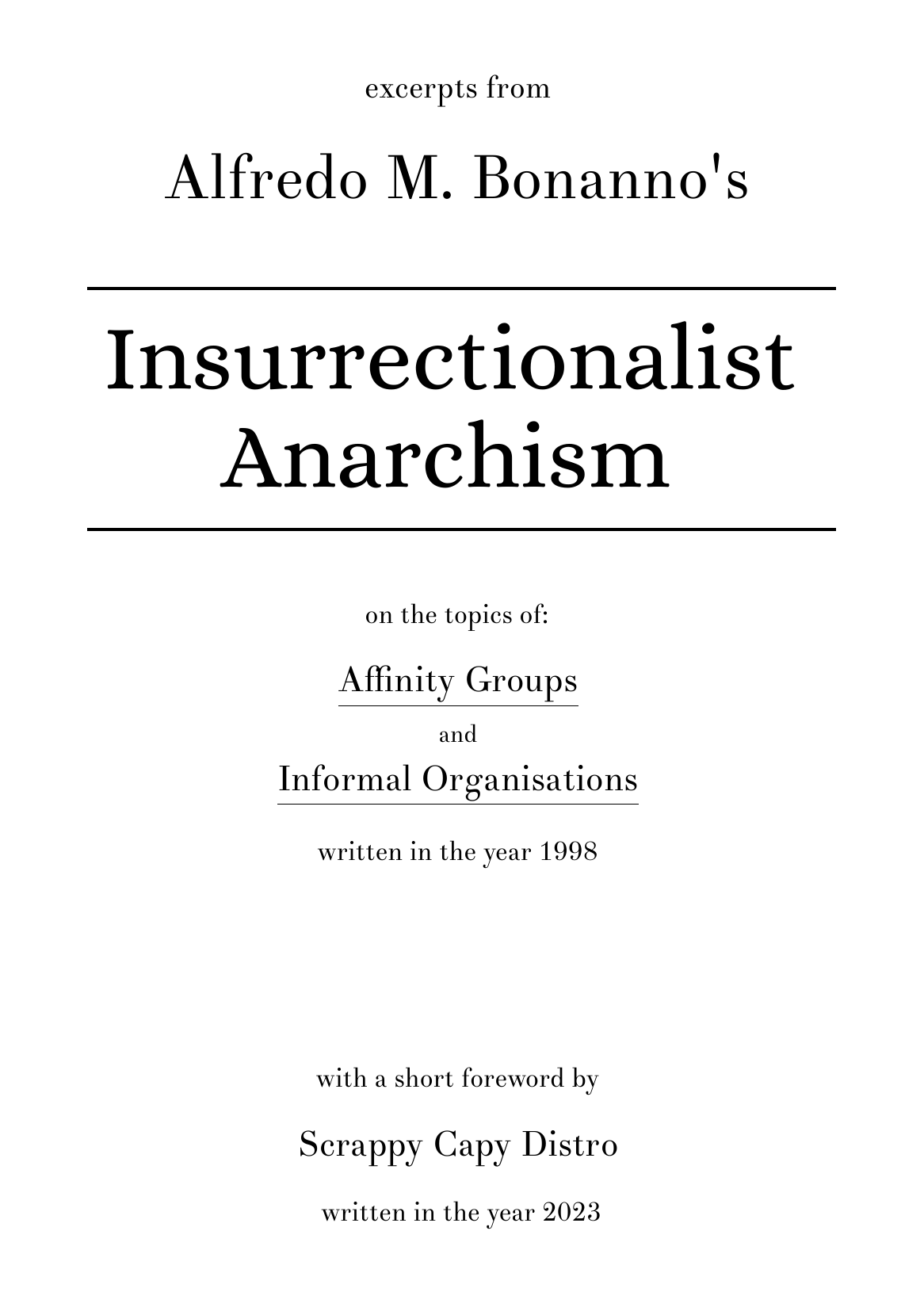 Excerpts from Insurrectionalist Anarchism