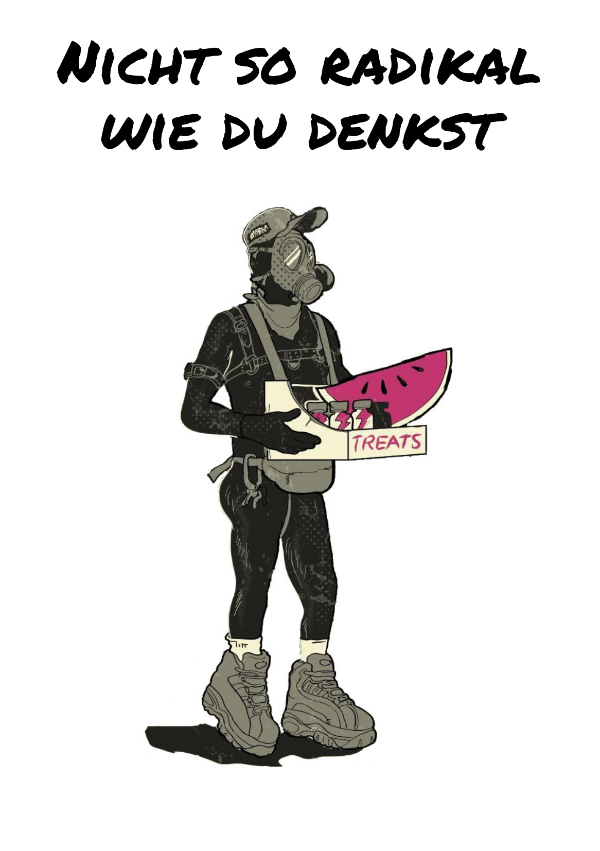 Nicht so radikal wie du denkst
